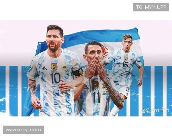 阿根廷友谊赛精彩对决现场直播不容错过